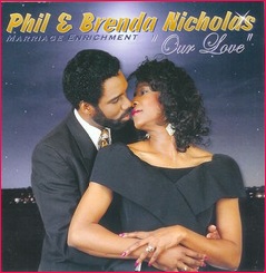 Our Love (Marriage Enrichment) CD by Phil and Brenda Nicholas